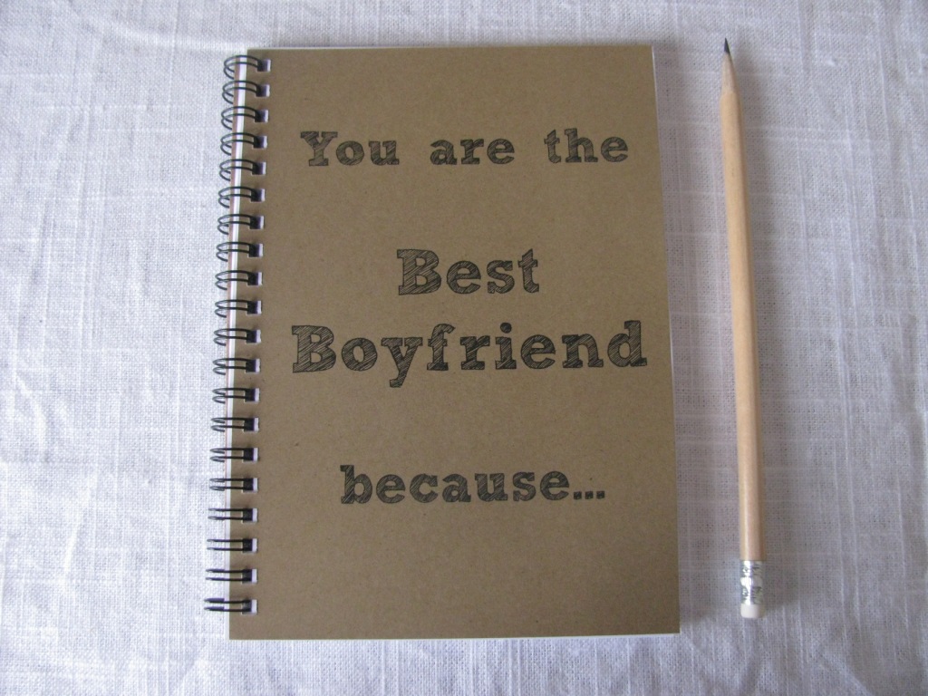You Are The Boyfriend Because... 5 X 7 Journal